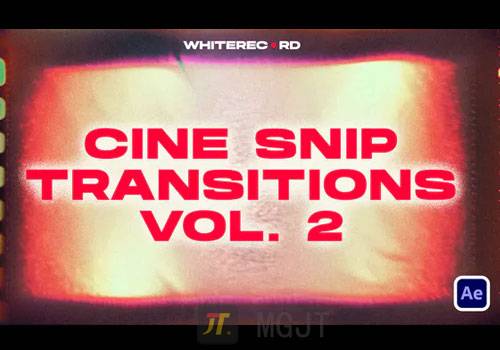 AE模版-15个电影胶片烧录漏光效果转场Cine Snip Transitions VOL.2-MGJT资源