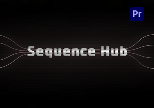PR脚本-快速浏览嵌套序列项目管理工具 Sequence Hub v1.1.1-MGJT资源