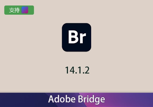 Adobe Bridge 2024 v14.1.2 [win]-MGJT资源