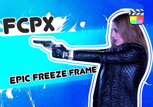 FCPX插件-4个史诗级解锁震撼视觉的定格画面效果-MGJT资源