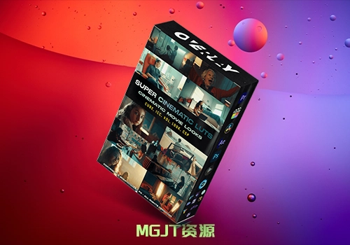 LUT预设-25组超级电影外观色彩调色 Cinematic Movie Looks – Super Cinematic 2024 -MGJT资源