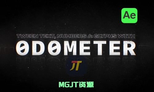 Ae插件-精美字母数字滚动翻转动画效果 Odometer v1.2[win][mac]-MGJT资源