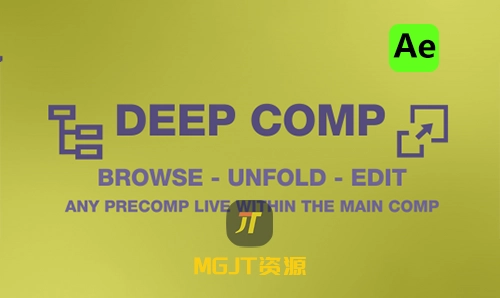 Ae脚本-快速浏览编辑管理合成项目 Deep Comp v1.0 -MGJT资源