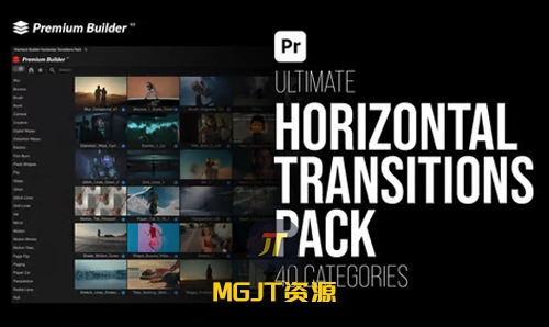 Pr脚本-40个类别的700种水平过渡效果包 Horizontal Transitions Pack for Premiere Pro-MGJT资源