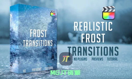 FCPX插件-11个影片独特梦幻霜冻转场过渡效果-MGJT资源