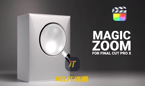 FCPX插件 - 魔幻动态聚焦魔法缩放3D视觉效果-MGJT资源