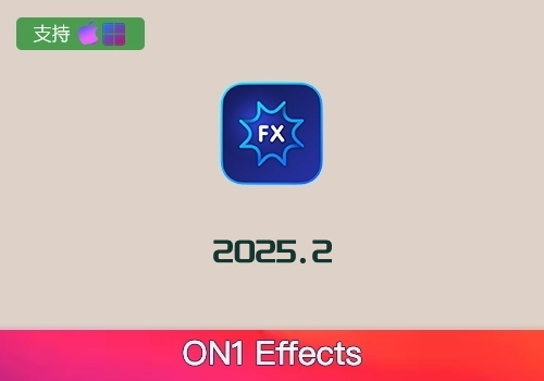 PS插件-照片滤镜调色特效软件 ON1 Effects 2025 19.2[win][mac]-MGJT资源