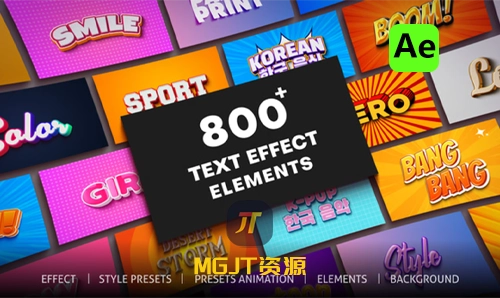 Ae脚本 – 800+文本标题背景MG动画预设 Text Effect-MGJT资源