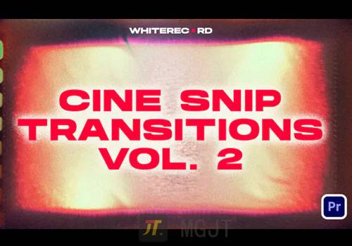 PR模版-15个电影漏光烧录胶片剪辑转场Cine Snip Transitions VOL.2-MGJT资源