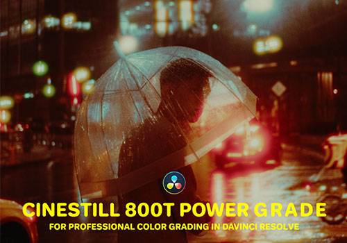 达芬奇预设-CINESTILL 800T Power Grade复古柯达胶片模拟色调光晕仿真Analogica Lab-MGJT资源