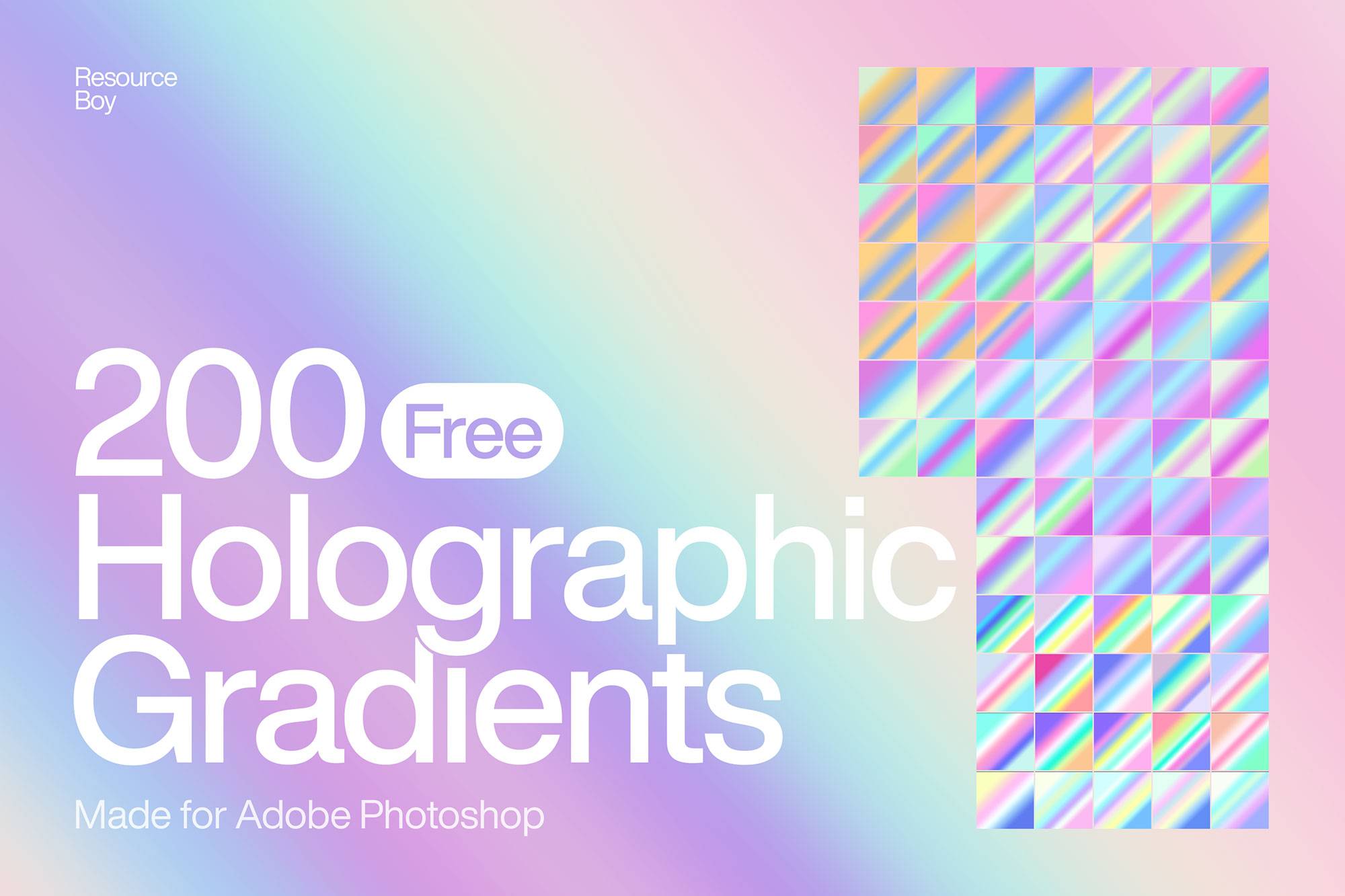 PS渐变-200种全息粉彩风格渐变素材(个人商用)200 HolographicIridescent Photoshop Gradients PS渐变-200种全息粉彩风格渐变素材(个人商用)200 HolographicIridescent Photoshop Gradients