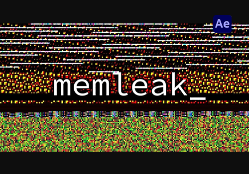 AE插件-生成无限随机毛刺故障视觉特效 memleak v1.0.1 英文版[win]-MGJT资源